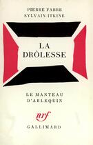 Couverture du livre « La drolesse » de Fabre/Itkine aux éditions Gallimard