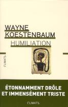 Couverture du livre « Humiliation » de Wayne Koestenbaum aux éditions Climats