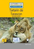 Couverture du livre « Tartarin de Tarascon Lecture FLE 2ème édition » de Alphonse Daudet aux éditions Cle International