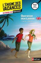 Couverture du livre « L'ENIGME DES VACANCES COLLEGE t.14 ; operation blue lagoon ; de la 5e à la 4e » de  aux éditions Nathan