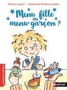 Couverture du livre « Menu fille ou menu garcon ? » de Catherine Proteaux et Thierry Lenainl aux éditions Nathan