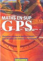 Couverture du livre « Maths En Sup : Le Guide Pour Survivre » de Rouget aux éditions Dunod