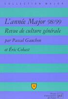 Couverture du livre « Annee major 98/99 rev.culture gener. » de Gauchon/Cobasr P./E. aux éditions Belin Education