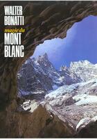 Couverture du livre « Magie du mont blanc » de Walter Bonatti aux éditions Denoel