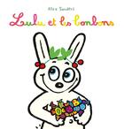 Couverture du livre « Lulu et les bonbons » de Alex Sanders aux éditions Ecole Des Loisirs