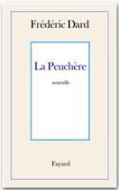 Couverture du livre « La peuchère » de Frederic Dard aux éditions Fayard