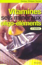 Couverture du livre « Vitamines, sels mineraux, oligo-éléments » de Philippe Dorosz aux éditions Maloine