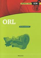 Couverture du livre « Orl - premier tour ecn » de Benzakin Sylvain aux éditions Maloine