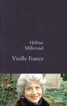 Couverture du livre « VIEILLE FRANCE » de Helene Millerand aux éditions Stock