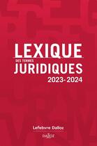 Couverture du livre « Lexique des termes juridiques (édition 2023/2024) » de Thierry Debard et Serge Guinchard aux éditions Dalloz