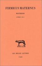 Couverture du livre « Mathesis Tome 2 ; l3-5 » de Firmicus Maternus aux éditions Belles Lettres