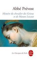 Couverture du livre « Histoire du chevalier des Grieux et de Manon Lescaut BAC 2025 » de Abbe Prevost aux éditions Le Livre De Poche