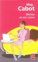 Couverture du livre « Mélissa et son voisin » de Meg Cabot aux éditions Le Livre De Poche