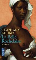 Couverture du livre « La belle rochelaise » de Jean-Guy Soumy aux éditions Pocket