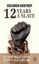 Couverture du livre « 12 years a slave » de Solomon Northup aux éditions J'ai Lu