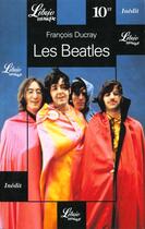 Couverture du livre « Beatles (les) » de Francois Ducray aux éditions J'ai Lu