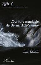 Couverture du livre « L'écriture musicale de Bernard de Vienne » de Joseph Delaplace aux éditions Editions L'harmattan