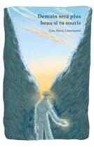 Couverture du livre « Demain sera plus beau si tu souris » de Lenormand Lise-Marie aux éditions Books On Demand