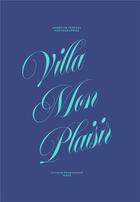Couverture du livre « Villa mon plaisir » de Sylvain Prudhomme et Ambroise Tezenas aux éditions Filigranes