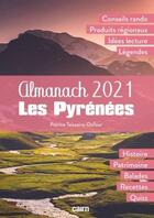 Couverture du livre « Almanach les Pyrénées (édition 2021) » de Patrice Teisseire-Dufour aux éditions Cairn