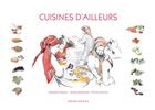 Couverture du livre « Cuisine d'ailleurs » de Hammel, Emilie, Garcon, Geraldine et Daniel Mielniczek aux éditions Magellan & Cie