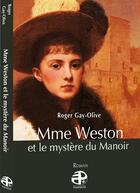 Couverture du livre « Mme Weston et le mystère du manoir » de Roger Gay-Olive aux éditions Pierregord