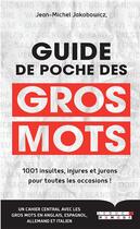 Couverture du livre « Guide de poche des gros mots » de Jean-Michel Jakobowicz aux éditions Leduc Humour