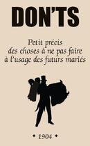 Couverture du livre « Don'ts ; petit précis des choses à ne pas faire à l'usage des futurs mariés » de Alexis Liebaert aux éditions Michalon Editeur