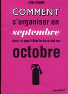 Couverture du livre « Comment s'organiser en septembre pour ne pas frôler le burn-out en octobre » de Laure Gontier aux éditions Marabout