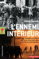 Couverture du livre « L'ennemi intérieur » de Mathieu Rigouste aux éditions La Decouverte