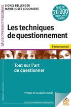 Couverture du livre « Les techniques de questionnement : Tout sur l'art de questionner (9e édition) » de Lionel Bellenger et Marie-Josee Couchaere aux éditions Esf