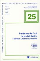Couverture du livre « Trente ans de droit de la distribution a travers l a lettre de distribution » de Collectif Litec aux éditions Lexisnexis