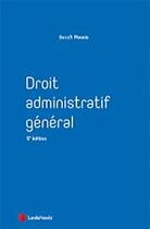 Couverture du livre « Droit administratif général (5e édition) » de Benoit Plessix aux éditions Lexisnexis