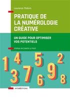 Couverture du livre « Pratique de la numérologie créative : un guide pour optimiser vos potentiels » de Laurence Thievin aux éditions Intereditions