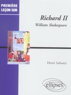 Couverture du livre « Shakespeare, richard ii » de Henri Suhamy aux éditions Ellipses