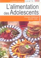 Couverture du livre « L'alimentation des adolescents » de Madeleine Fievet-Izard aux éditions De Vecchi