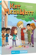 Couverture du livre « Kat MegaWatt Tome 2 : une récré survoltée » de Benjamin Strickler et Aurélie Gerlach aux éditions Auzou