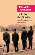 Couverture du livre « Le livre des snobs ; par l'un d'entre eux » de Thackeray/Argaud aux éditions Rivages