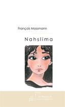 Couverture du livre « N A H S L I M A » de Francois Mossmann aux éditions Le Manuscrit