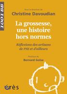 Couverture du livre « La grossesse, une histoire hors normes ; réflexions des artisans de PMI et d'ailleurs » de  aux éditions Eres