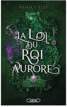 Couverture du livre « Les artefacts d'Ouranos Tome 2 : La loi du roi Aurore » de Nisha J. Tuli aux éditions Michel Lafon