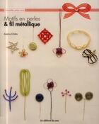 Couverture du livre « Motifs en perles & fil métallique » de Kaoru Chiko aux éditions De Saxe