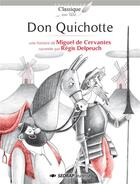 Couverture du livre « Don Quichotte » de Régis Delpeuch et Miguel De Cervantes aux éditions Sedrap
