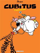 Couverture du livre « Cubitus : Intégrale vol.5 : Tomes 17 à 20 » de Dupa aux éditions Lombard