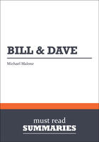 Couverture du livre « Bill & Dave : Review and Analysis of Malone's Book » de Businessnews Publish aux éditions Business Book Summaries