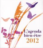 Couverture du livre « Agenda bien-être 2012 » de Eve Francois et Carine Anselme aux éditions Prat