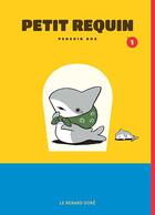 Couverture du livre « Petit requin Tome 1 » de Penguin Box aux éditions Rue De Sevres