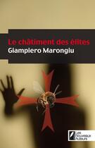 Couverture du livre « Le châtiment des élites » de Giampiero Marongiu aux éditions Les Nouveaux Auteurs