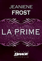 Couverture du livre « La prime » de Jeaniene Frost aux éditions Brage