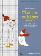 Couverture du livre « Mamans et bébés animaux à broder au point arrière » de Revenu Muriel aux éditions Mango